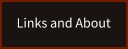 Links and About